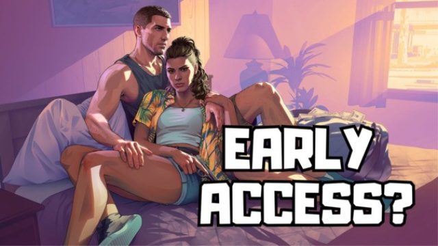 Exciting Developments on GTA VI: Will Fans Get Early Access? | qqdw, rtp starxo88